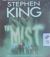 The Mist written by Stephen King performed by Full Cast Drama Team on Audio CD (Full)